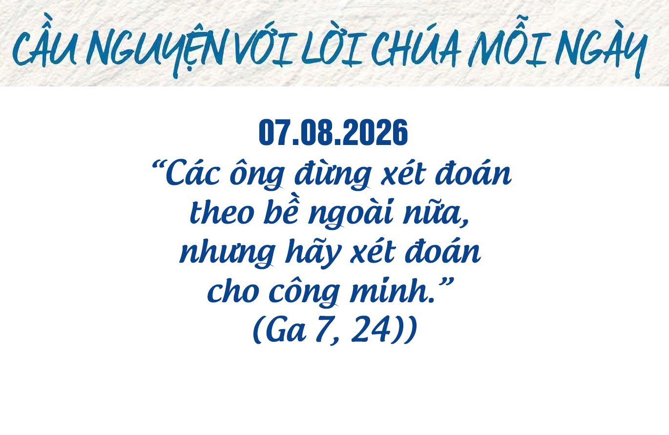 Cầu nguyện với Lời Chúa mỗi ngày - 7-8-2026
