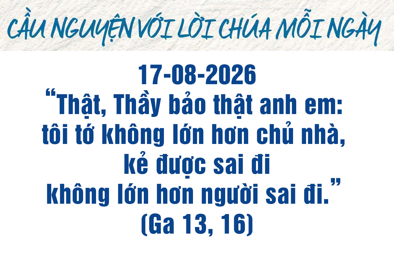 Cầu nguyện với Lời Chúa mỗi ngày - 17-08-2026