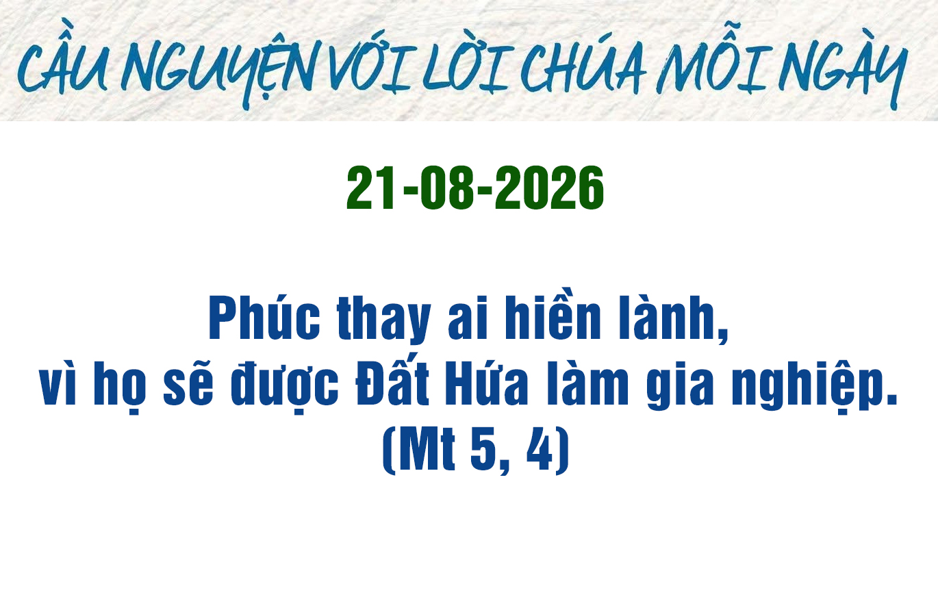 Cầu nguyện với Lời Chúa mỗi ngày - 21-8-2026