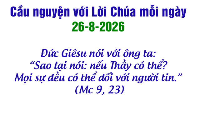 Cầu nguyện với Lời Chúa mỗi ngày - 26-8-2026