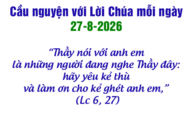 Cầu nguyện với Lời Chúa mỗi ngày - 27-8-2026