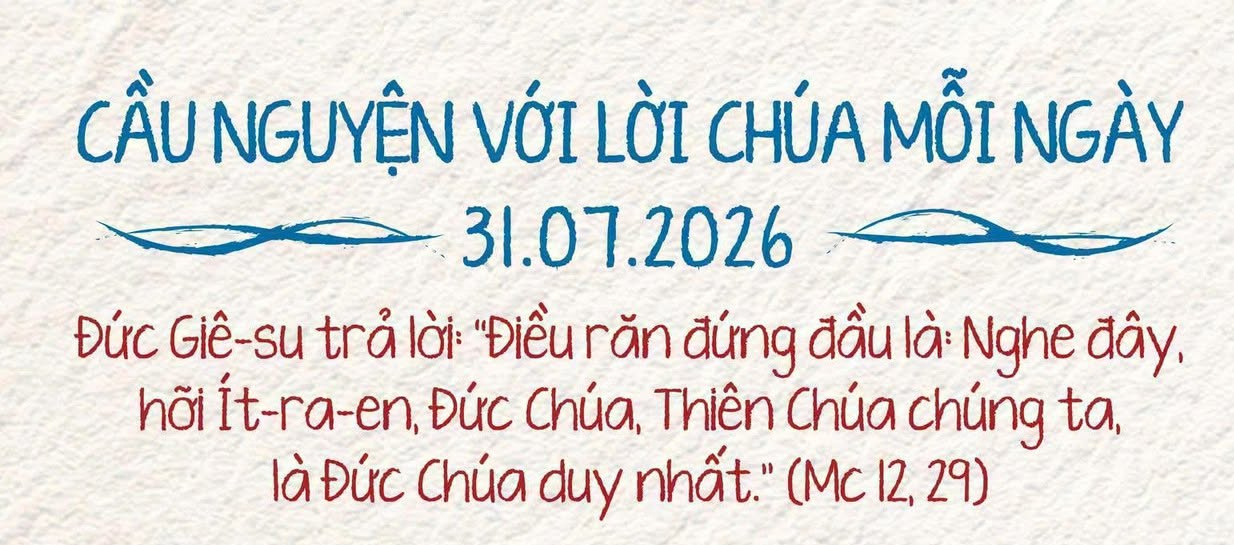 Cầu nguyện với Lời Chúa mỗi ngày - 31-7-2026