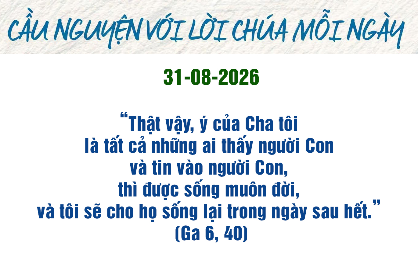 Cầu nguyện với Lời Chúa mỗi ngày - 31-8-2026