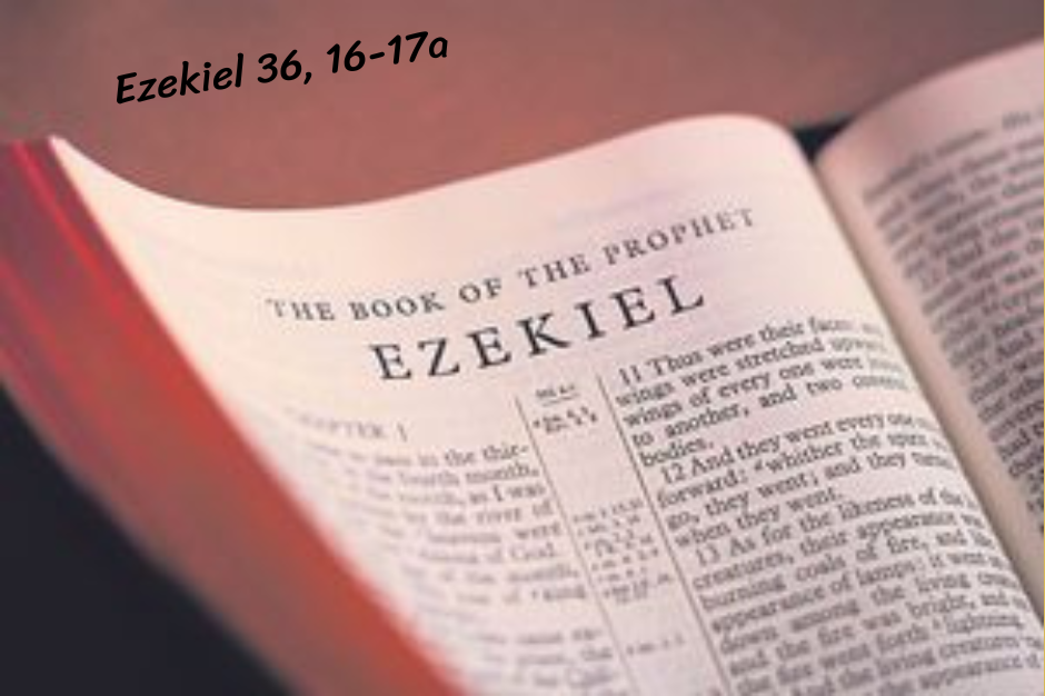 Suy niệm BĐ7 Vọng Phục sinh - Sách Êdêkien 36, 16-17a - Dân thánh - Đất thánh