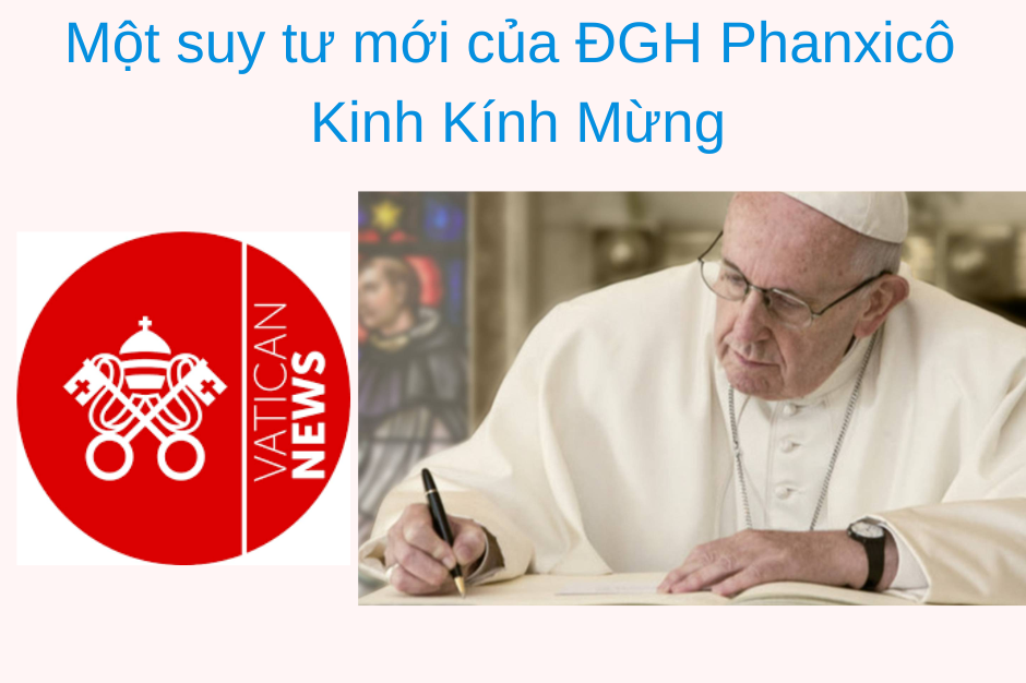 Điểm sách: Một suy tư mới của Đức Giáo Hoàng Phanxico - Kinh kính mừng