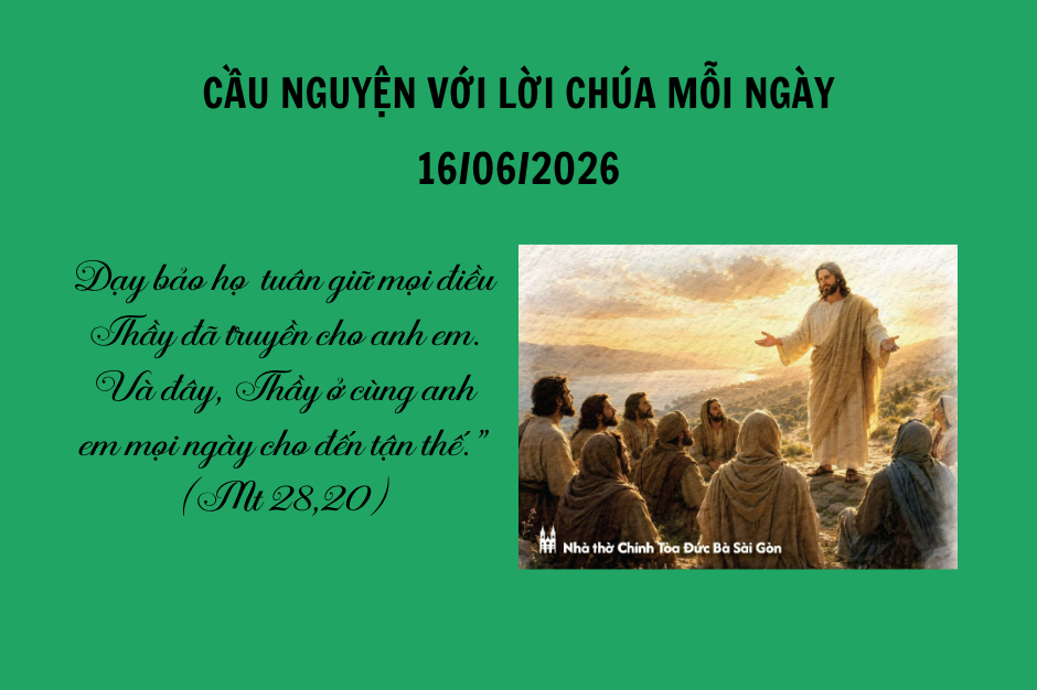 Cầu nguyện với Lời Chúa mỗi ngày - 16/06/2026