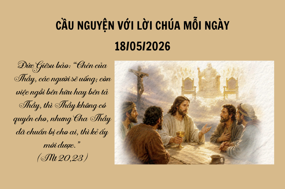 Cầu nguyện với Lời Chúa mỗi ngày - 18/05/2026