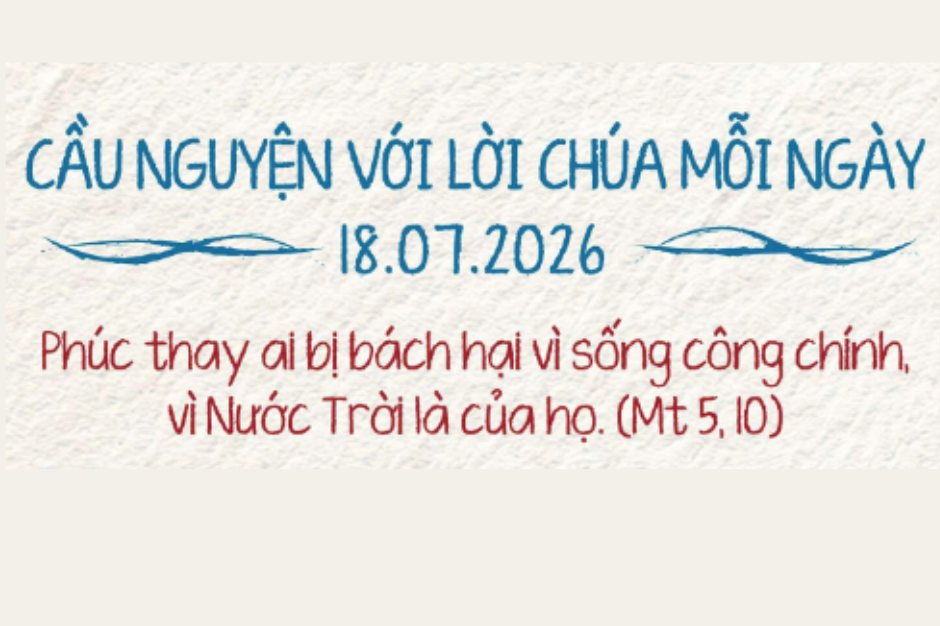 Cầu nguyện với Lời Chúa mỗi ngày - 18/07/2026