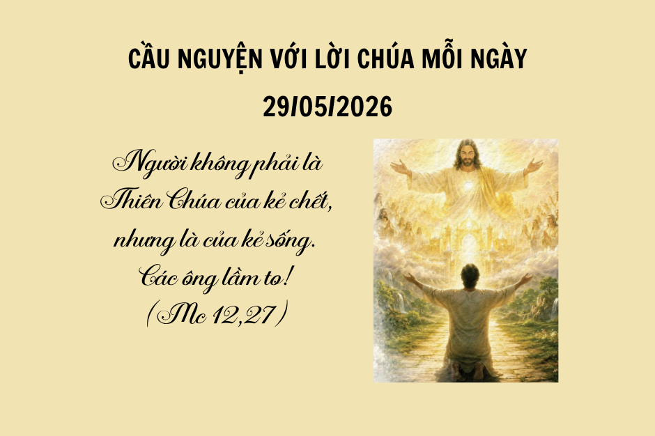Cầu nguyện với Lời Chúa mỗi ngày - 29/05/2026