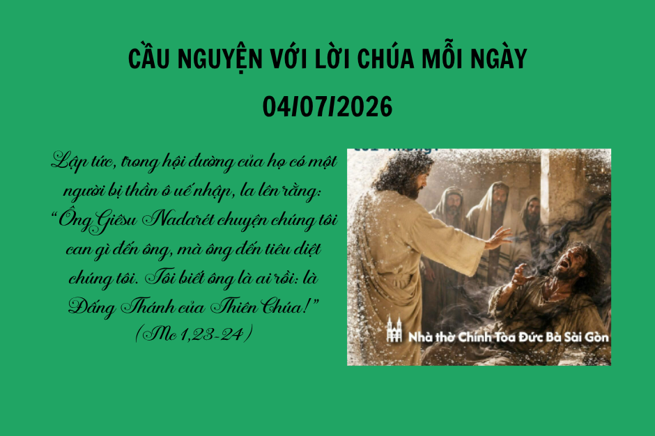 Cầu nguyện với Lời Chúa mỗi ngày - 04/07/2026