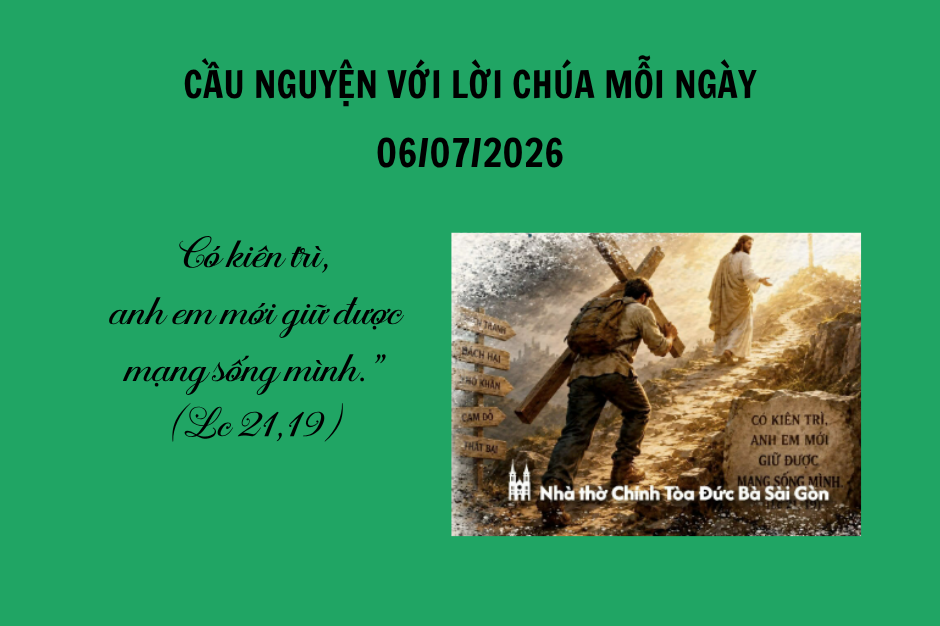 Cầu nguyện với Lời Chúa mỗi ngày - 06/07/2026