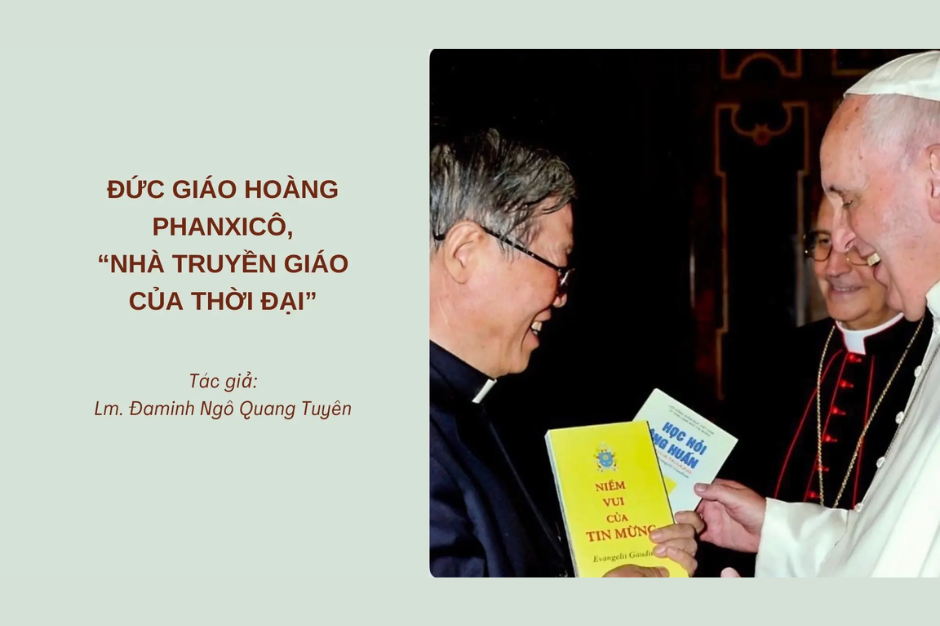 Đức Giáo hoàng Phanxicô, “Nhà truyền giáo của thời đại” - Tóm tắt Giáo huấn của Đức Giáo hoàng Phanxicô về loan báo Tin Mừng