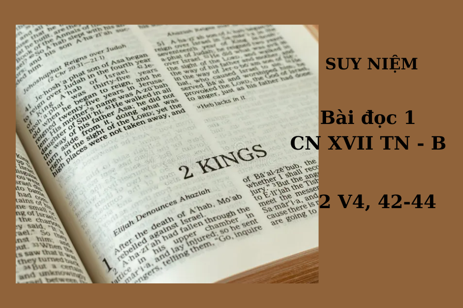 Suy niệm BĐ1 - CN XVII TN năm B - 2V4, 42-44 - Thiên Chúa quan tâm