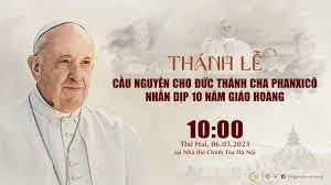 Giáo tỉnh Hà Nội mừng kỉ niệm 10 năm ngày khai mạc sứ vụ của Đức Thánh Cha Phanxicô