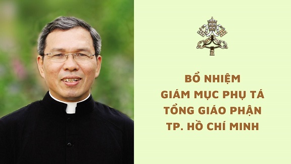 Bổ nhiệm Giám mục phụ tá Tổng Giáo phận Tp. HCM