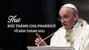 Thư ĐGH Phanxicô về Năm thánh 2025