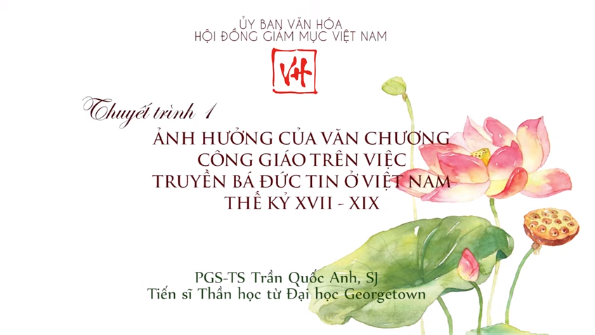 Hội thảo Văn hóa: Ảnh hưởng của văn chương Công giáo trên việc truyền bá đức tin tại Việt Nam thế kỷ 17-19