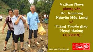 Đức cha Anphong Nguyễn Hữu Long nói về Tháng Truyền giáo ngoại thường