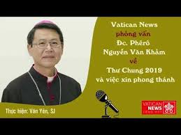 Phỏng vấn Đức Gm. Phêrô Nguyễn Văn Khảm về Thư Chung 2019