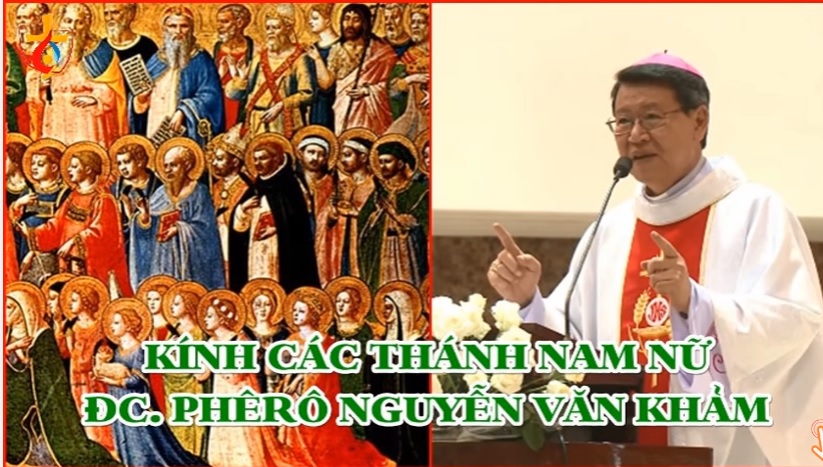 Bài giảng lễ kính các Thánh Nam Nữ - Gm. Phêrô Nguyễn Văn Khảm
