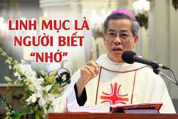 Linh mục là người biết ``nhớ`` - Bài giảng của ĐTGM Giuse Nguyễn Năng
