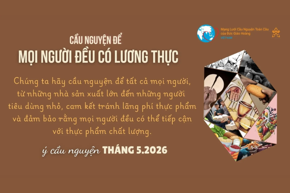 Ý nguyện tháng 5/2026: Cầu cho mọi người đều có lương thực