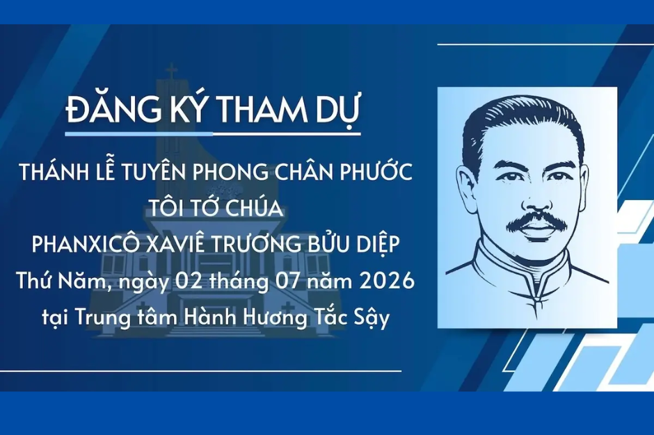 Đăng ký tham dự Thánh lễ tuyên phong Chân phước Tôi tớ Chúa Phanxicô Xaviê Trương Bửu Diệp