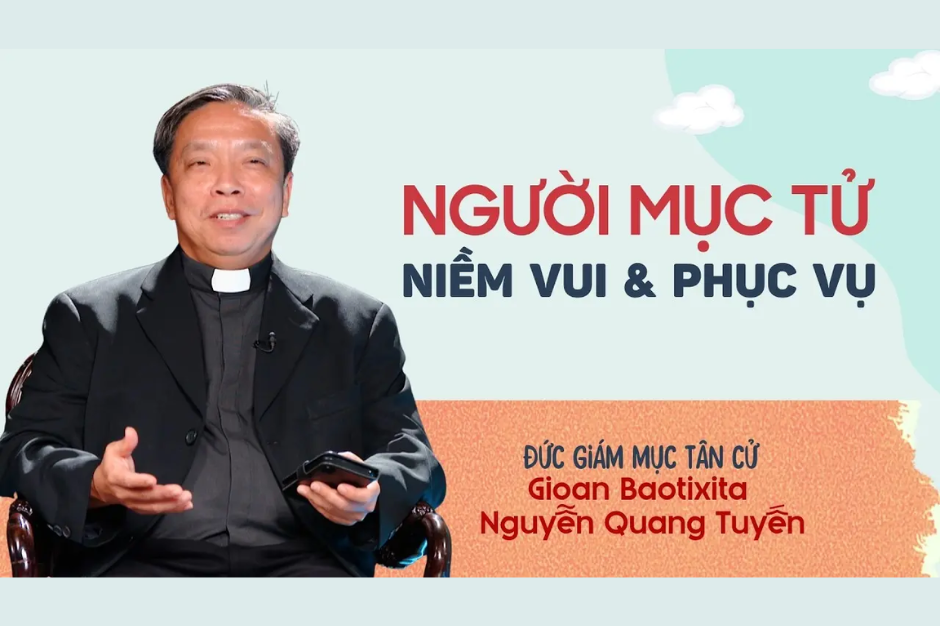 Người mục tử của niềm vui và phục vụ - Phỏng vấn Đức Giám mục tân cử GB. Nguyễn Quang Tuyến