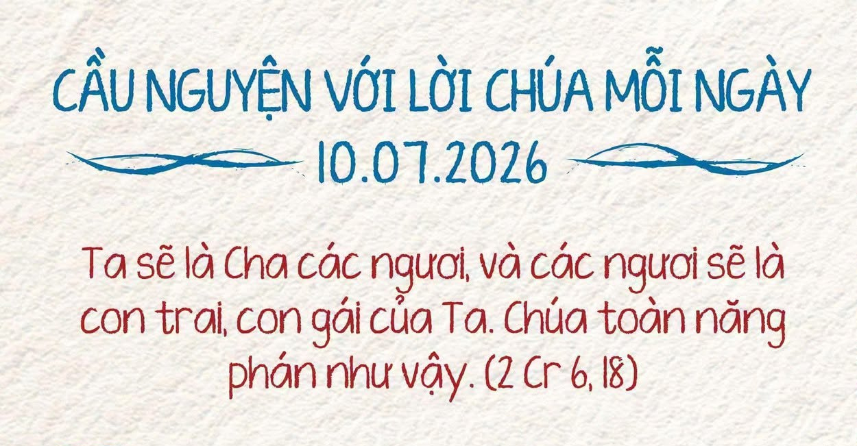 Cầu nguyện với Lời Chúa mỗi ngày - 10/7/2026