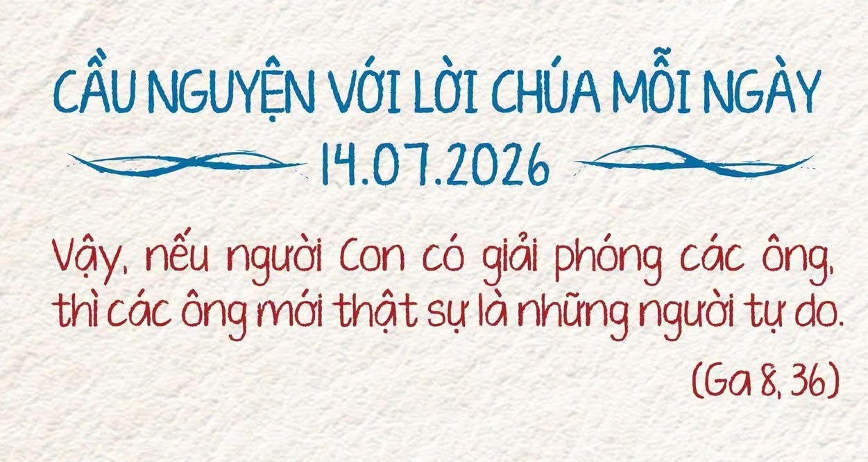 Cầu nguyện với Lời Chúa mỗi ngày - 14/7/2026