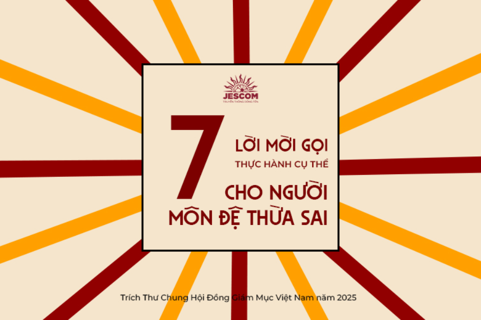 Bảy lời mời gọi thực hành cụ thể cho người Môn Đệ Thừa Sai