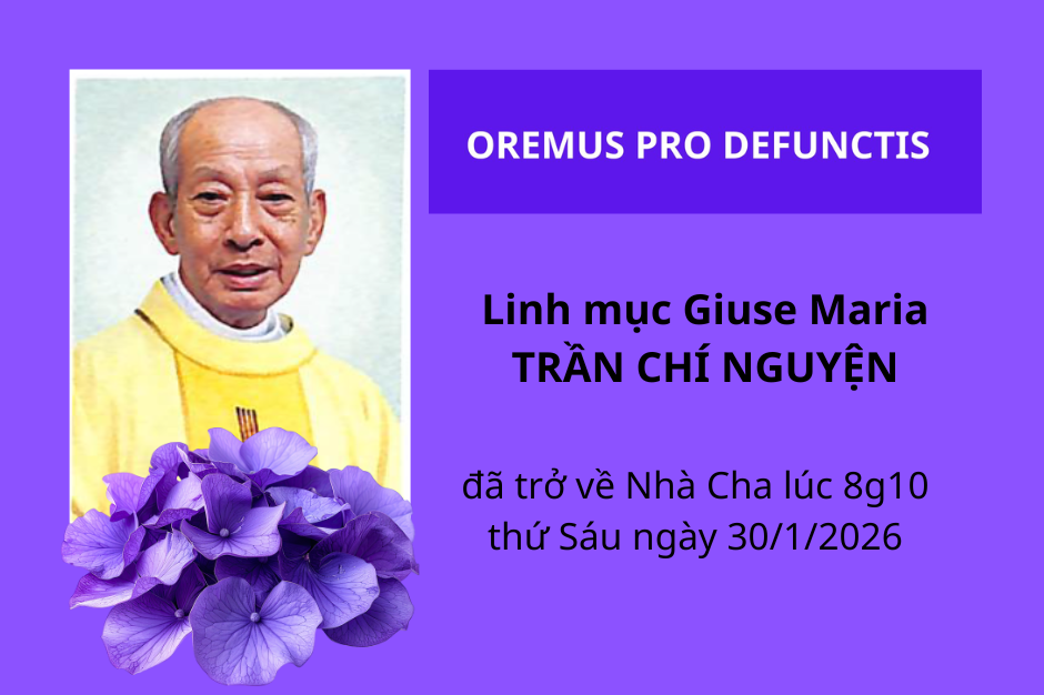 Cáo phó: Linh mục Giuse Maria Trần Chí Nguyện qua đời