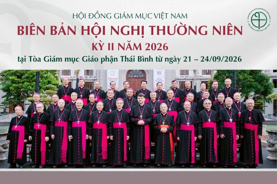 Hội đồng Giám mục Việt Nam: Biên bản Hội nghị thường niên kỳ II năm 2026
