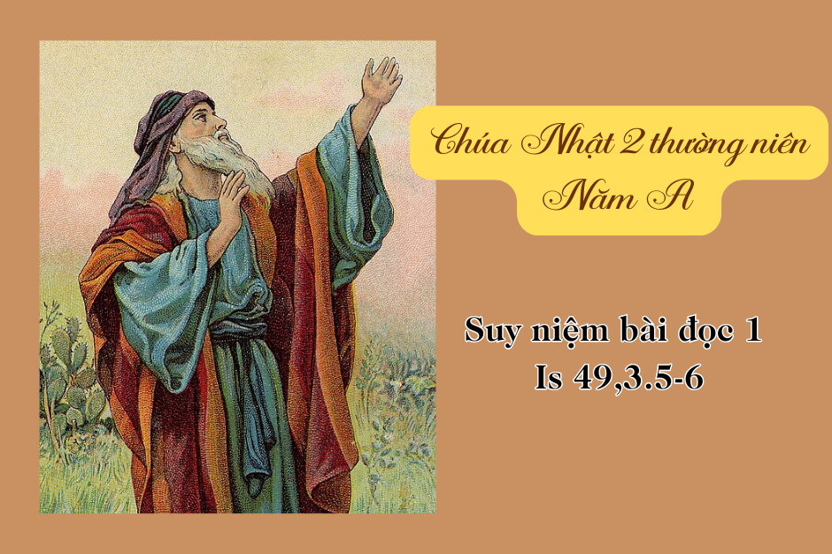 Suy niệm bài đọc I - Chúa Nhật II thường niên năm A (Is 49,3.5-6): Vinh quang Thiên Chúa