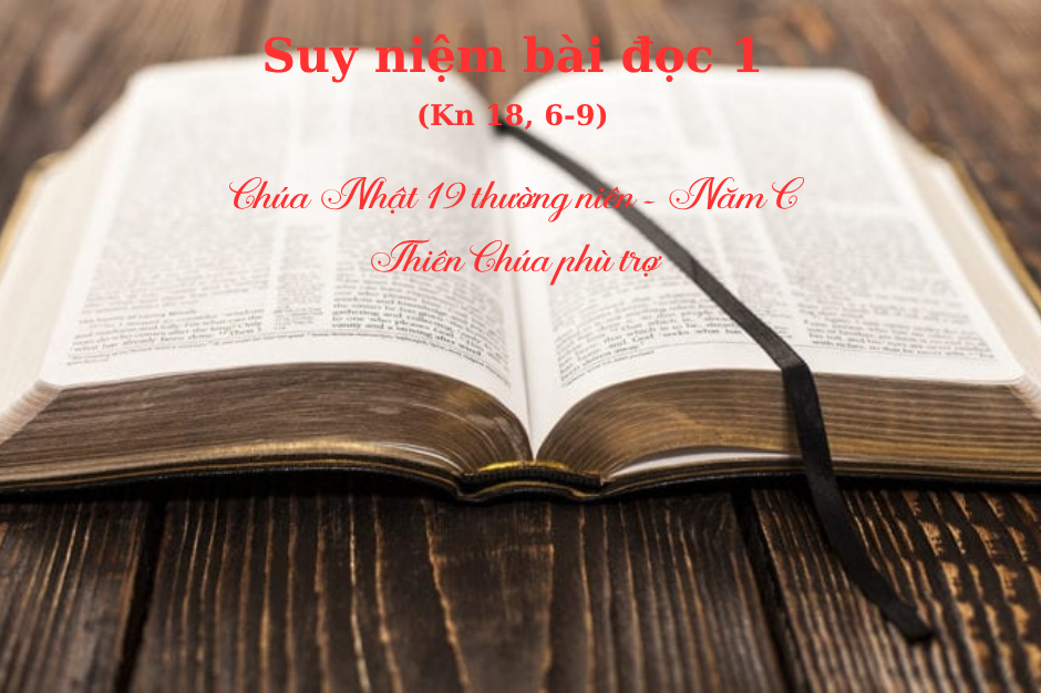 Suy niệm Bài đọc 1 – Chúa Nhật 19 thường niên năm C – Kn 18, 6-9 - Thiên Chúa phù trợ