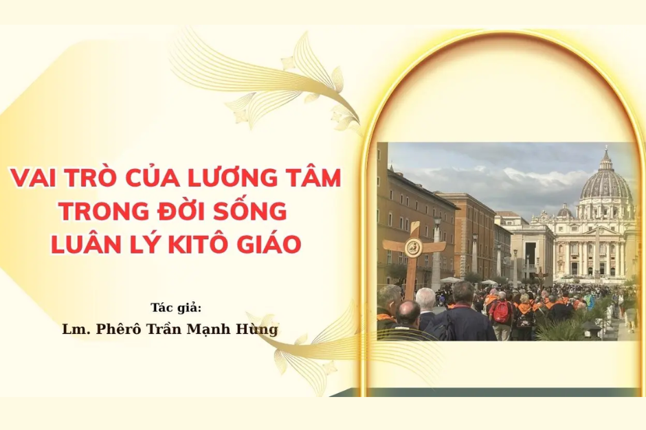 Vai trò của lương tâm trong đời sống luân lý Kitô giáo