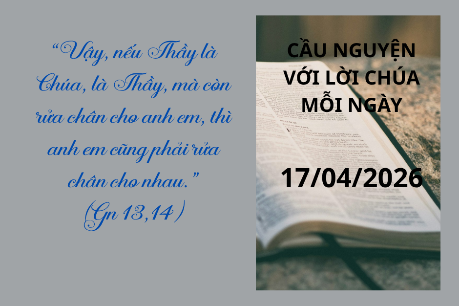 Cầu nguyện với Lời Chúa mỗi ngày - 17/04/2026