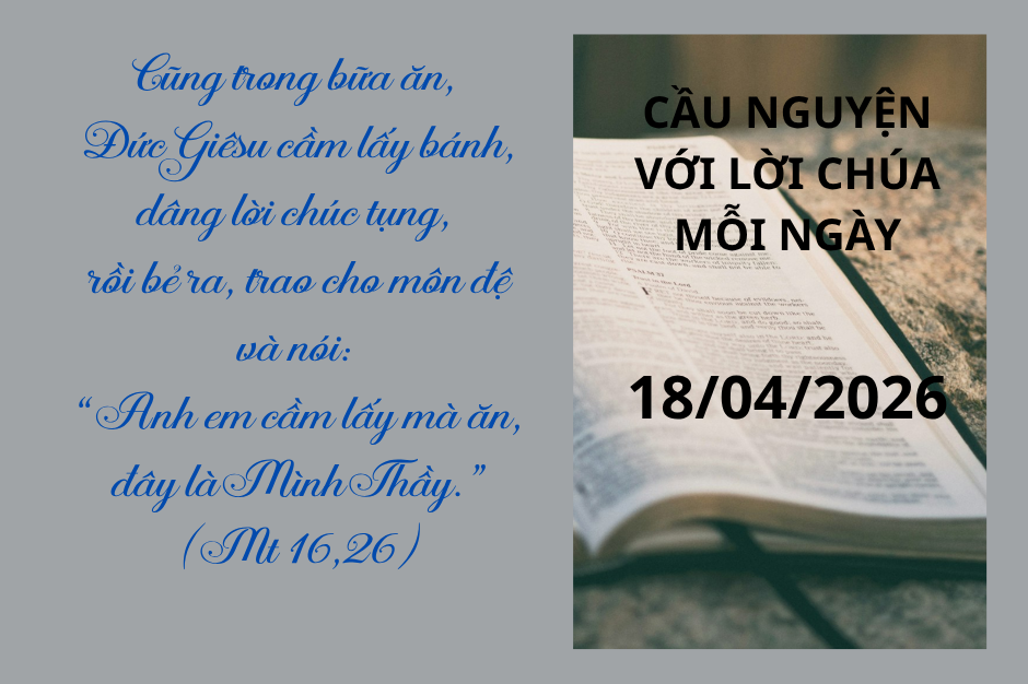 Cầu nguyện với Lời Chúa mỗi ngày - 18/04/2026