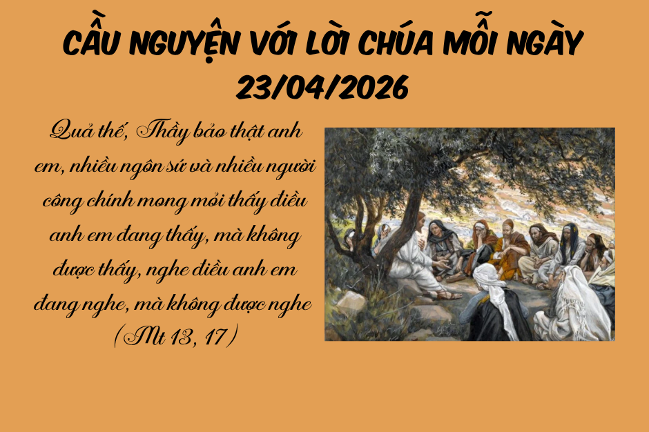 Cầu nguyện với Lời Chúa mỗi ngày - 23/04/2026