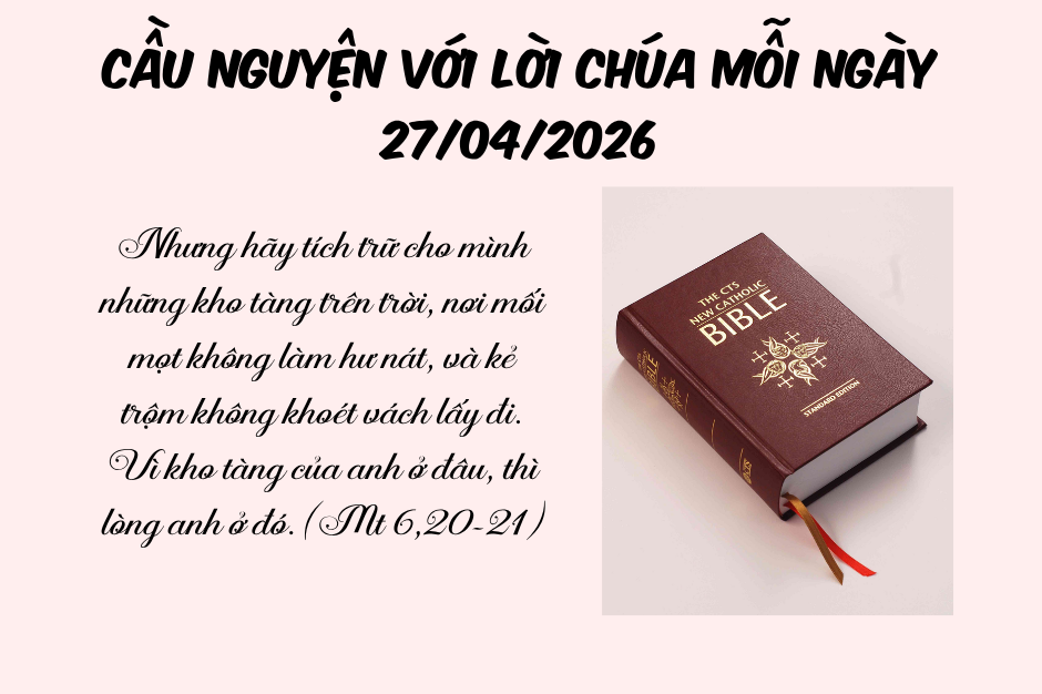 Cầu nguyện với Lời Chúa mỗi ngày - 27/04/2026
