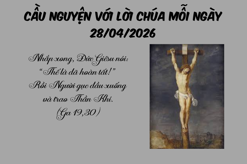 Cầu nguyện với Lời Chúa mỗi ngày - 28/04/2026