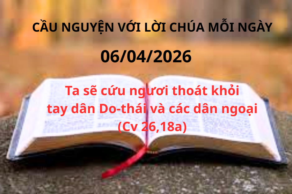 Cầu nguyện với Lời Chúa - 06/04/2026