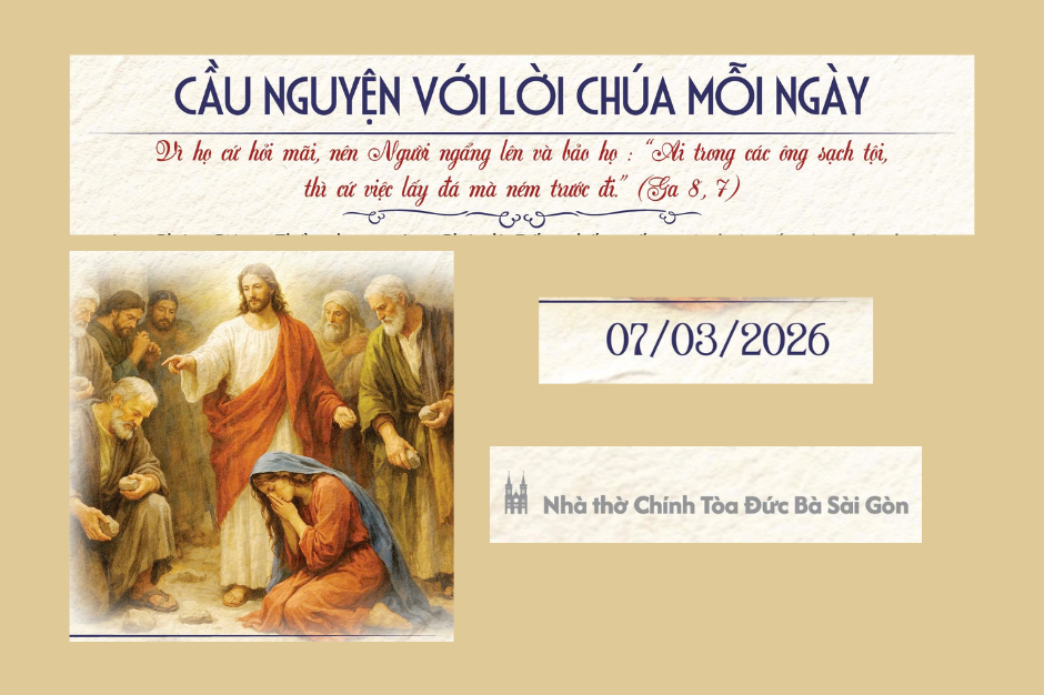 Cầu nguyện với Lời Chúa mỗi ngày - 07/03/2026