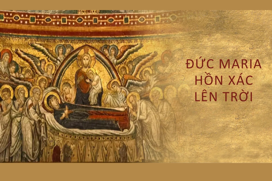 Ngày 15 tháng 8: Lễ trọng Đức Mẹ hồn xác lên trời