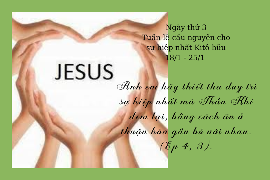 Ngày thứ 3 - Tuần cầu nguyện cho các Kitô hữu hiệp nhất
