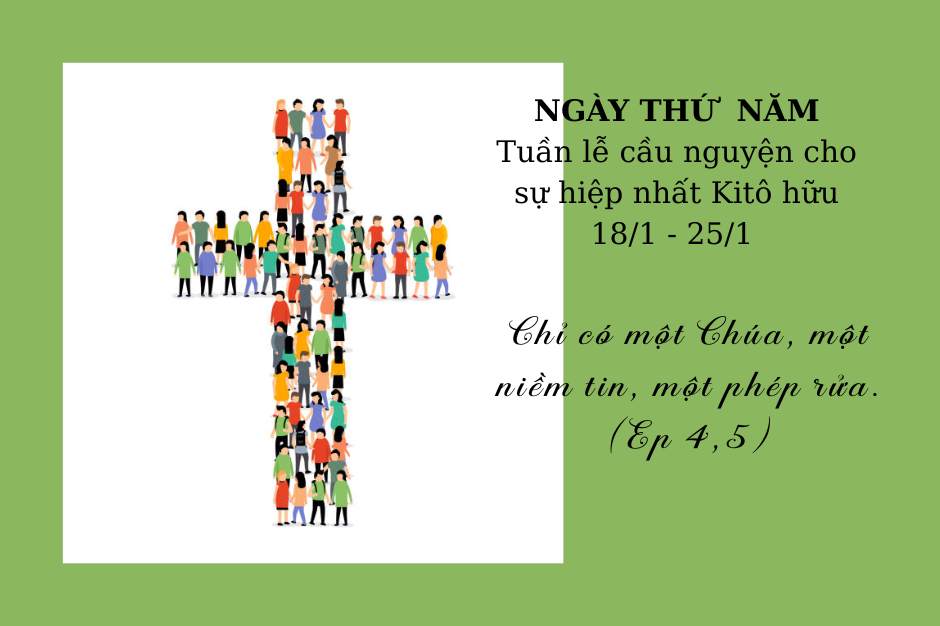 Ngày thứ 5 - Tuần cầu nguyện cho các Kitô hữu hiệp nhất