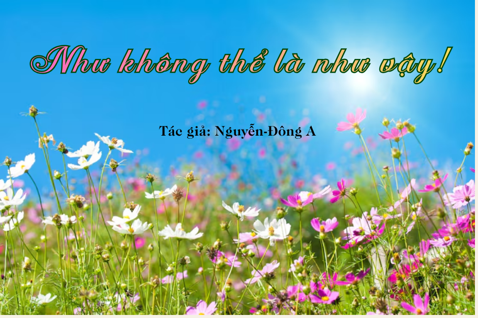 Như không thể là như vậy!