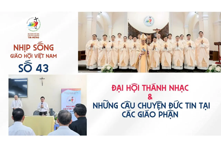 Đại hội thánh nhạc và những câu chuyện đức tin tại các giáo phận: Nhịp sống Giáo hội Việt Nam số 43 (13/10 - 20/10/2025)