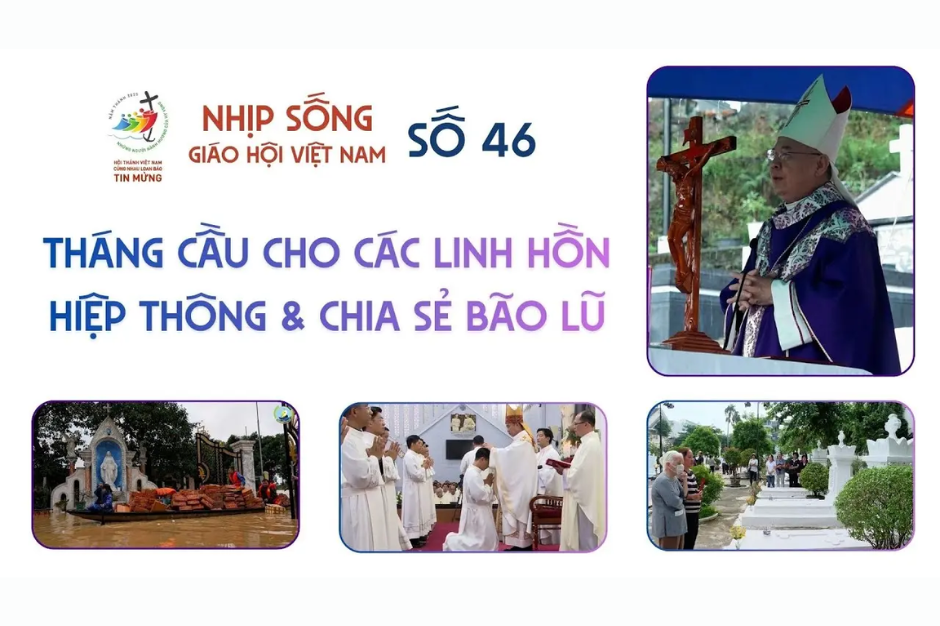 Tháng cầu cho các linh hồn, Hiệp thông và chia sẻ bão lũ: Nhịp sống Giáo hội Việt Nam số 46 (04/11 - 10/11/2025)