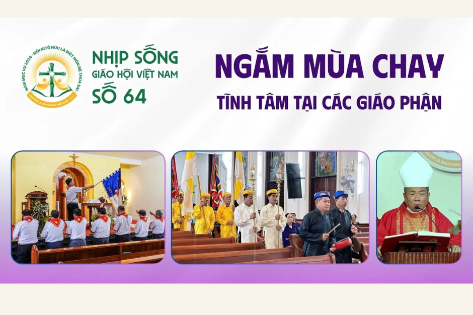 Ngắm mùa chay - Tĩnh tâm tại các Giáo phận - Nhịp sống Giáo hội Việt Nam số 64 (02/3/2026 - 09/3/2026)